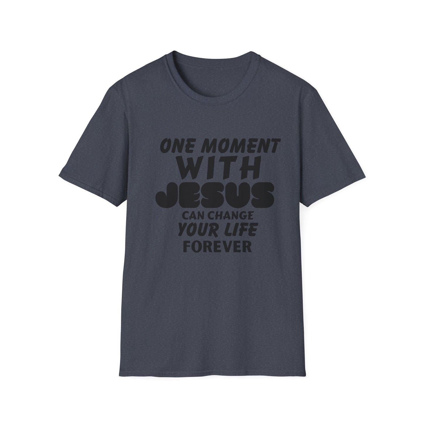 Inspirational Unisex Softstyle T-Shirt - "One Moment With Jesus Can Change Your Life Forever"