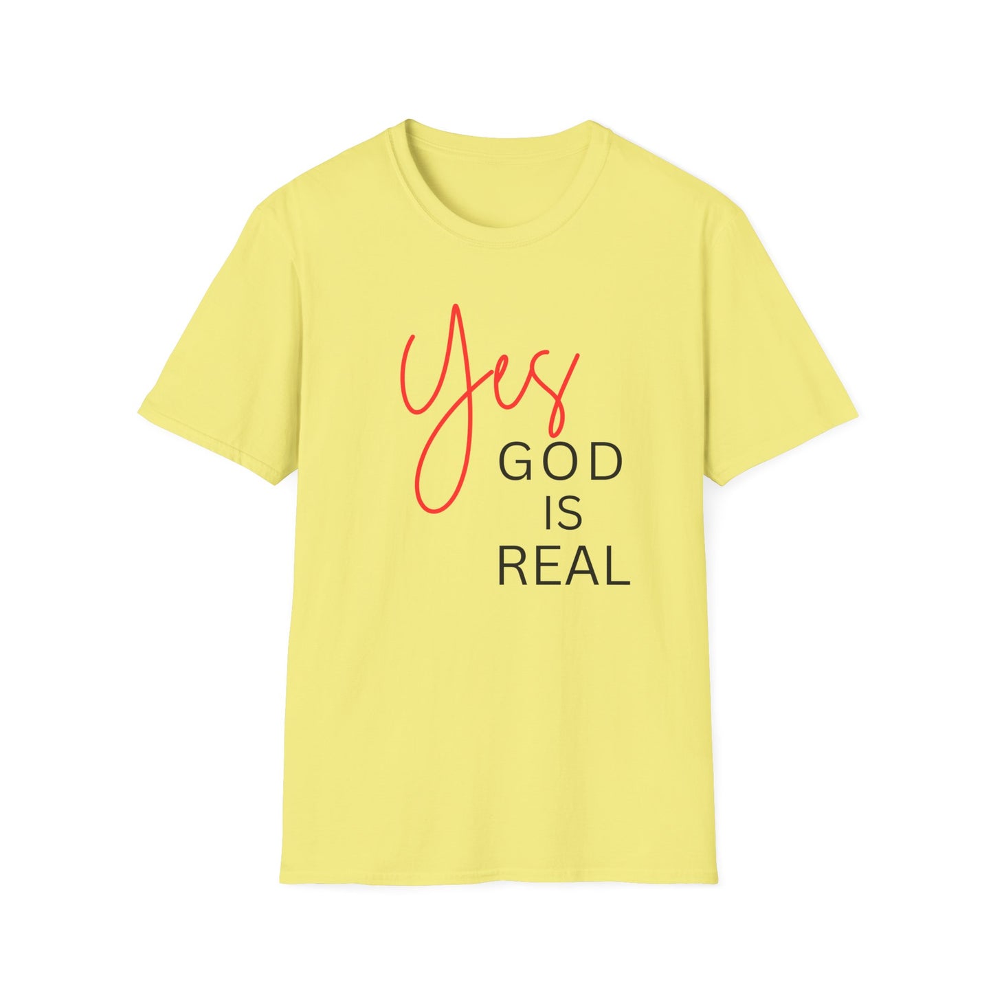 Faith Inspirational Unisex Softstyle T-Shirt - 'Yes God is Real' Statement Tee
