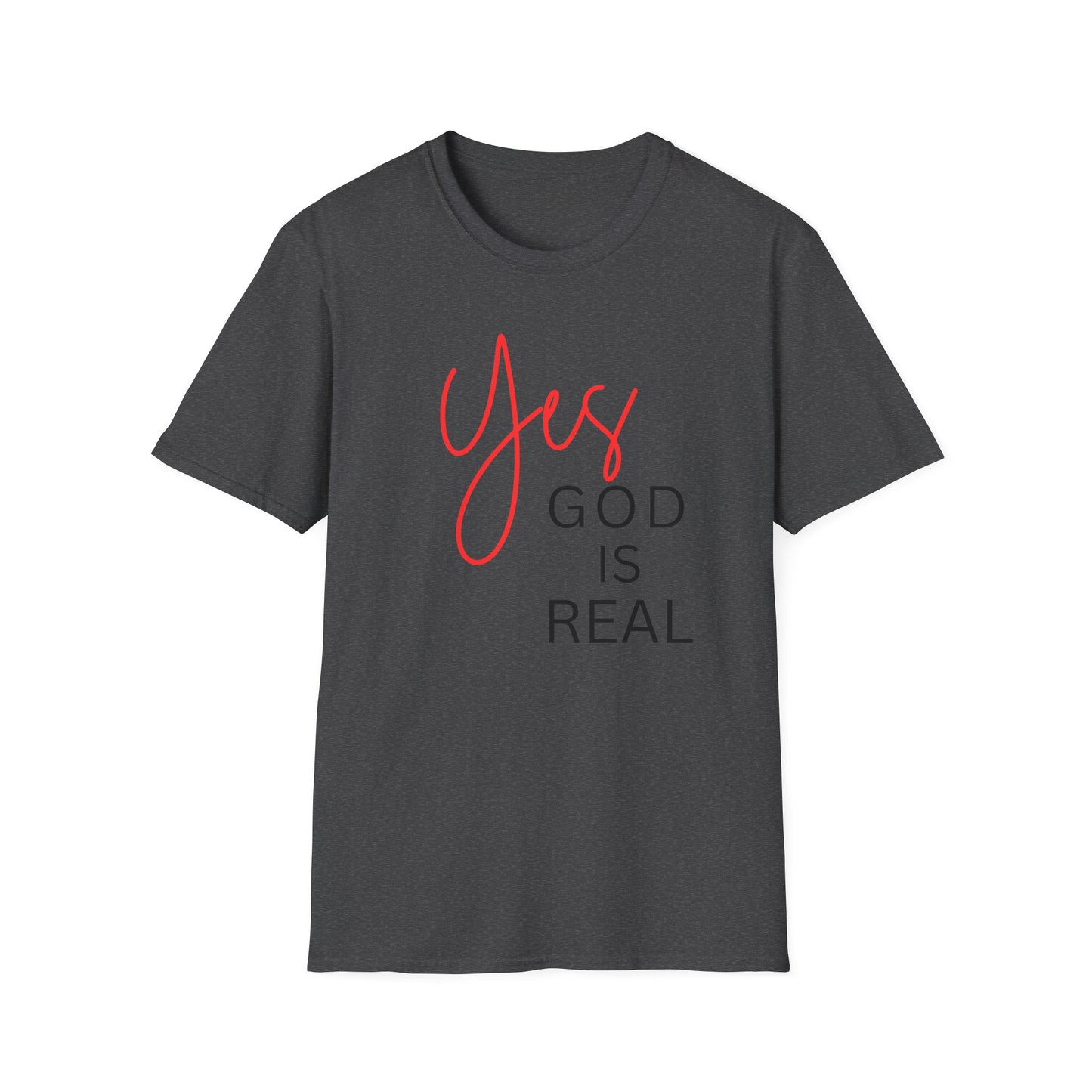 Faith Inspirational Unisex Softstyle T-Shirt - 'Yes God is Real' Statement Tee