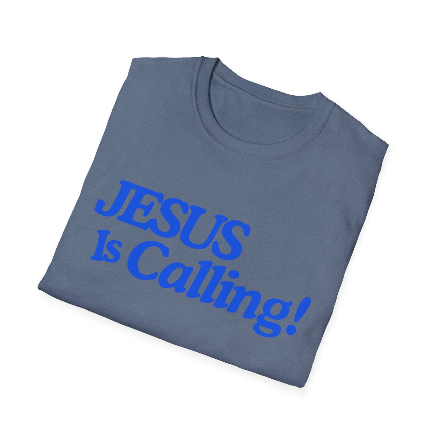 Inspirational Jesus Is Calling Unisex Softstyle T-Shirt