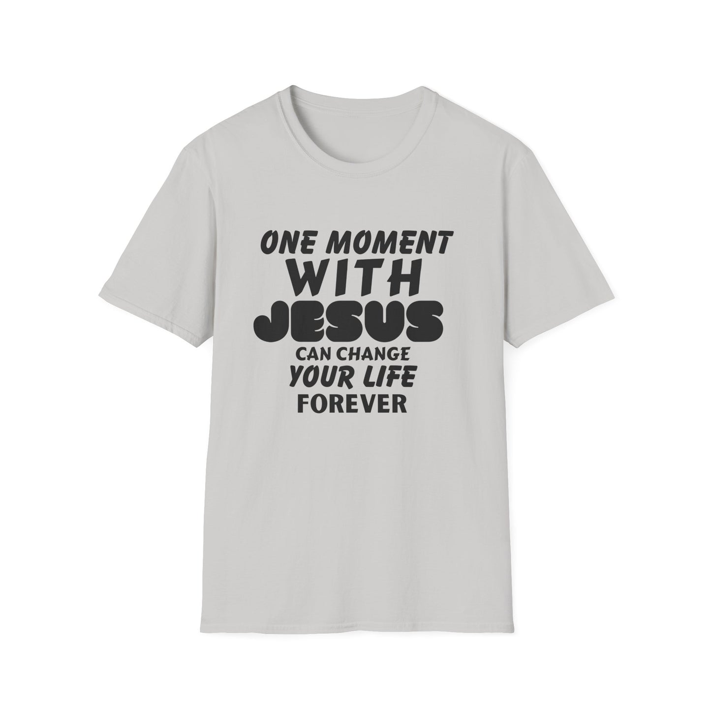 One Moment With Jesus T-Shirt - Softstyle Unisex Tee