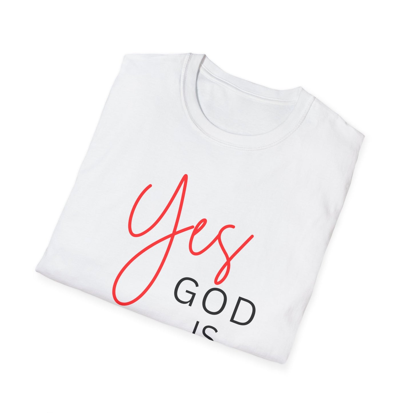 Faith Inspirational Unisex Softstyle T-Shirt - 'Yes God is Real' Statement Tee
