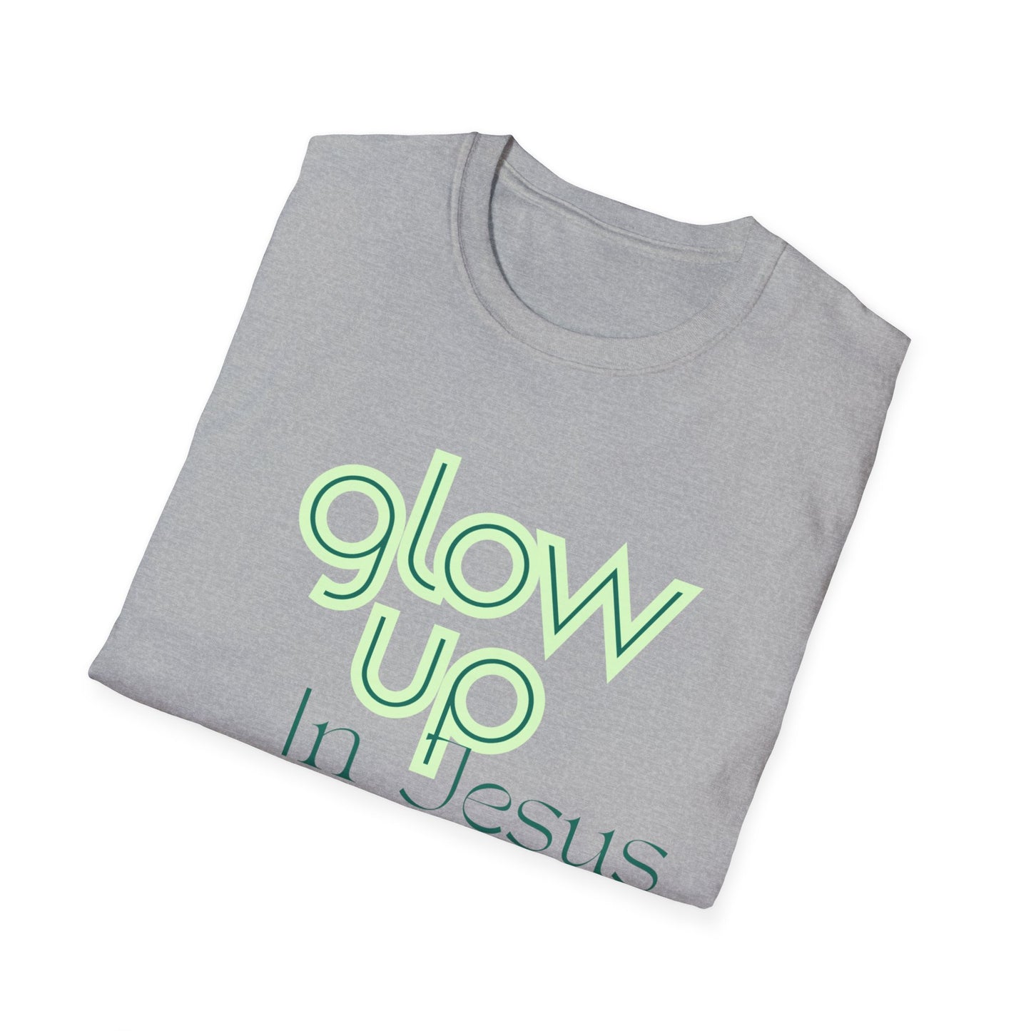 Glow Up In Jesus Unisex Softstyle T-Shirt - Inspirational Faith Tee