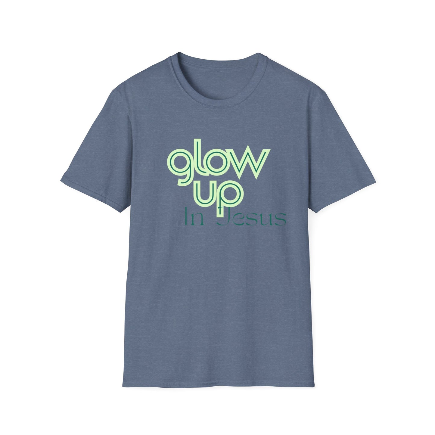 Glow Up In Jesus Unisex Softstyle T-Shirt - Inspirational Faith Tee