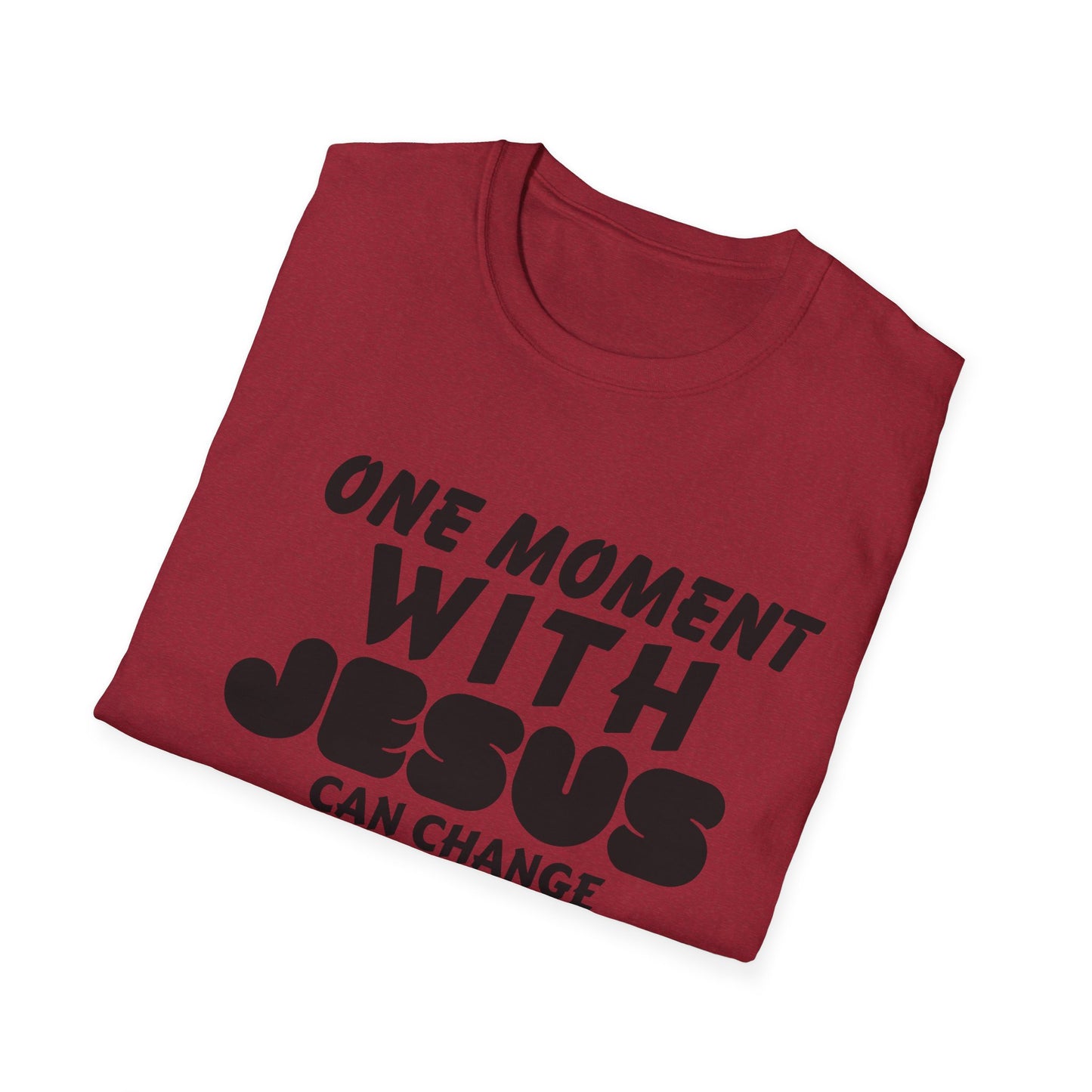 Inspirational Unisex Softstyle T-Shirt - "One Moment With Jesus Can Change Your Life Forever"