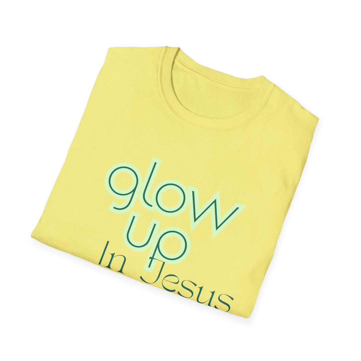 Glow Up In Jesus Unisex Softstyle T-Shirt - Inspirational Faith Tee
