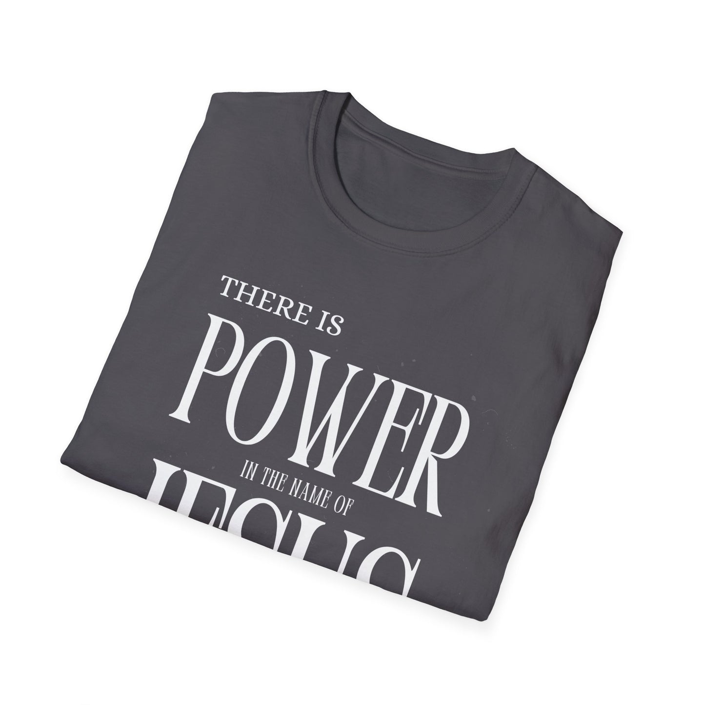 There Is Power In the Name Unisex Softstyle T-Shirt - Comfortable Casual Wear for Everyday Adventures