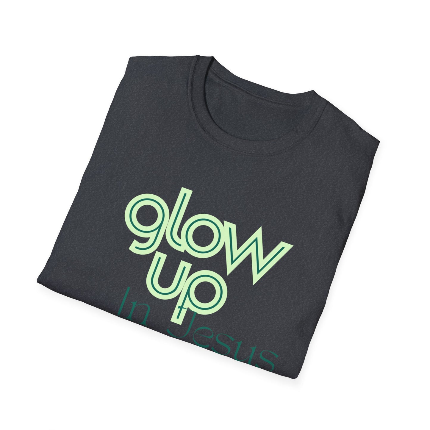 Glow Up In Jesus Unisex Softstyle T-Shirt - Inspirational Faith Tee