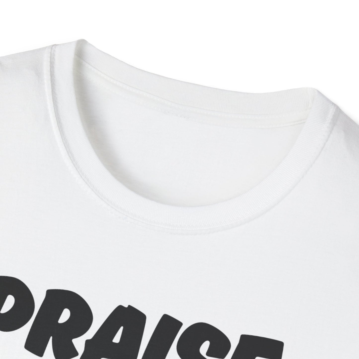 Inspirational Unisex T-Shirt - 'Praise Is What I Do!'