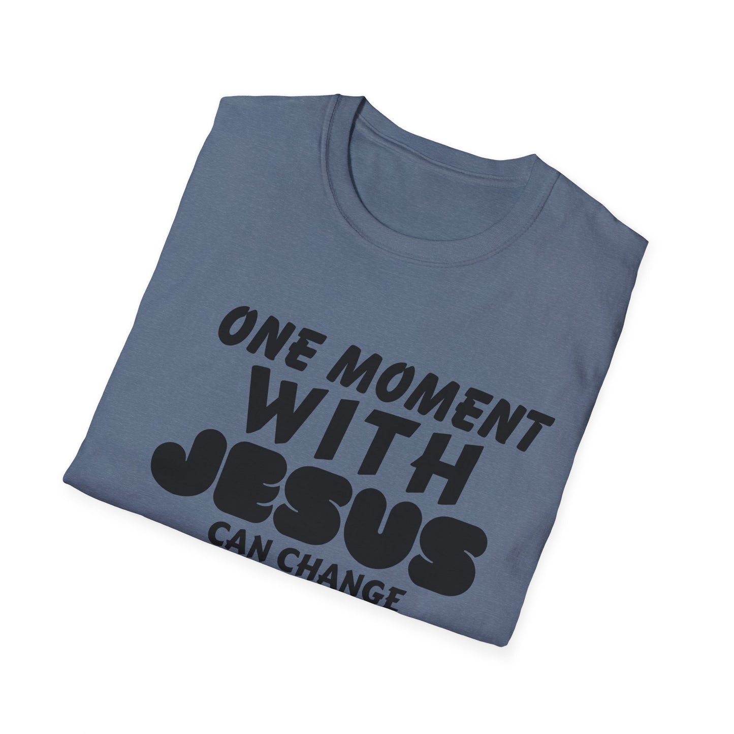 Inspirational Unisex Softstyle T-Shirt - "One Moment With Jesus Can Change Your Life Forever"