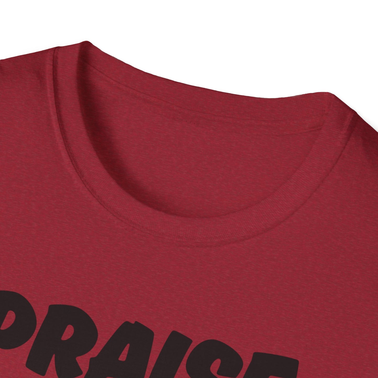 Inspirational Unisex T-Shirt - 'Praise Is What I Do!'
