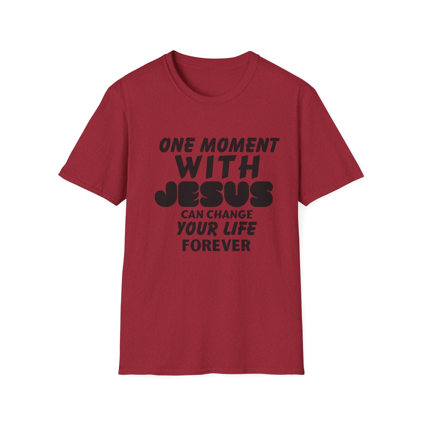 Inspirational Unisex Softstyle T-Shirt - "One Moment With Jesus Can Change Your Life Forever"