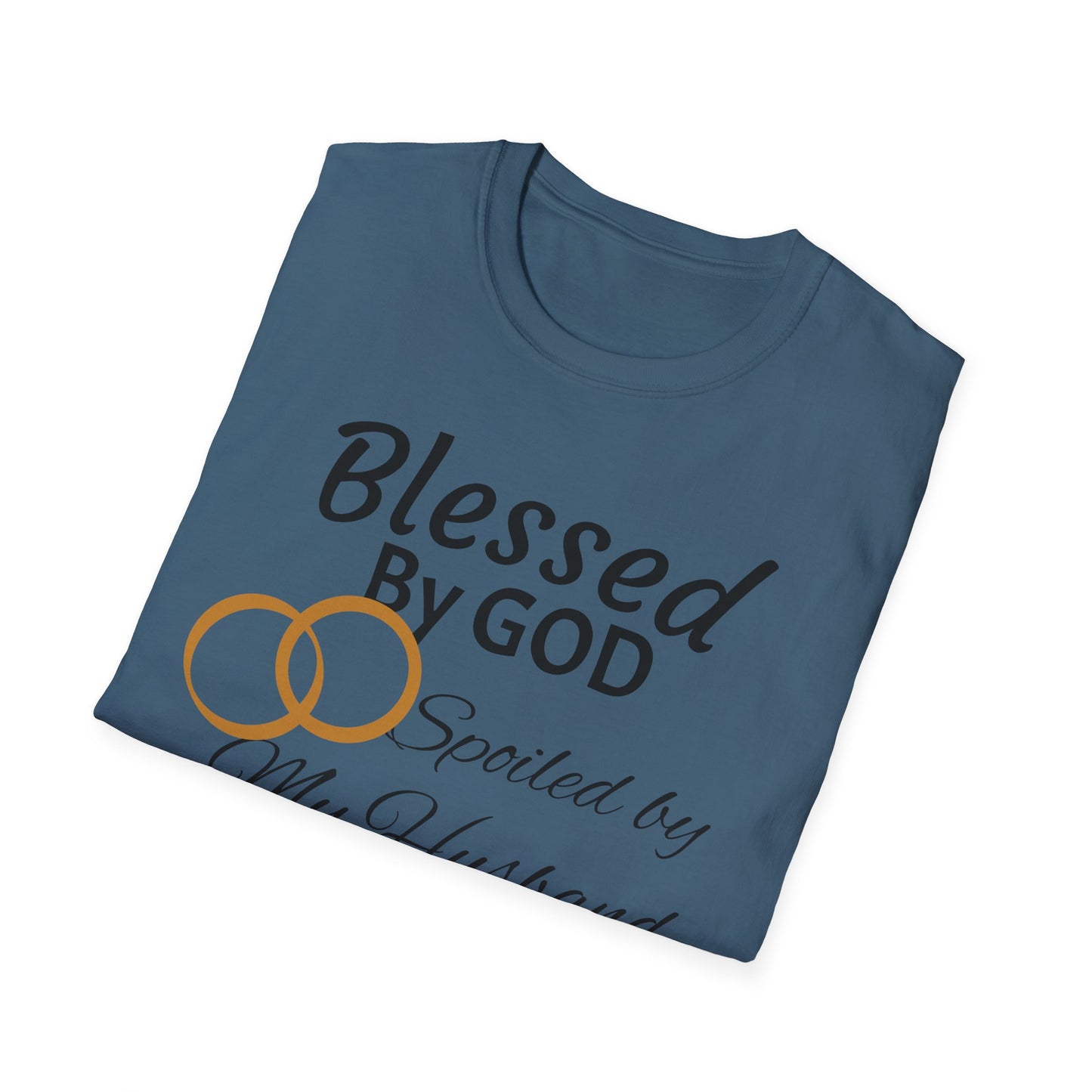 Blessed by God Unisex Softstyle T-Shirt - Faith, Marriage, Protection, Spiritual Gift, Christian Apparel