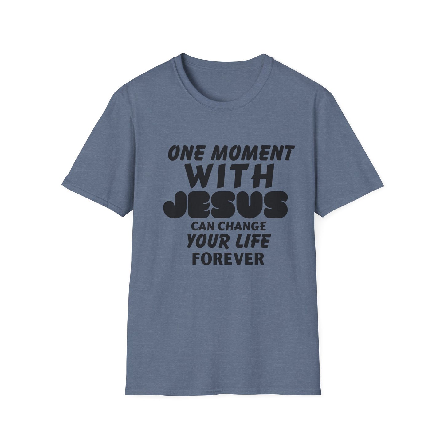 Inspirational Unisex Softstyle T-Shirt - "One Moment With Jesus Can Change Your Life Forever"