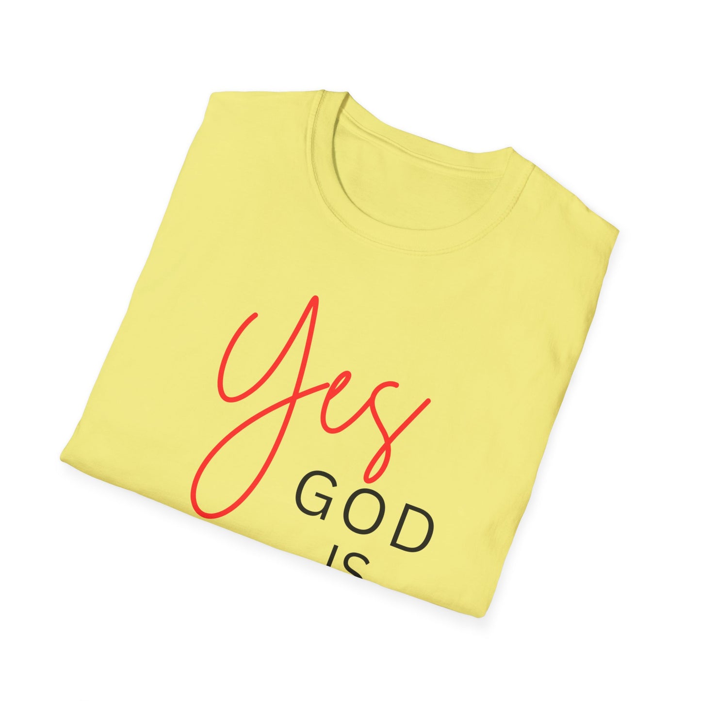 Faith Inspirational Unisex Softstyle T-Shirt - 'Yes God is Real' Statement Tee