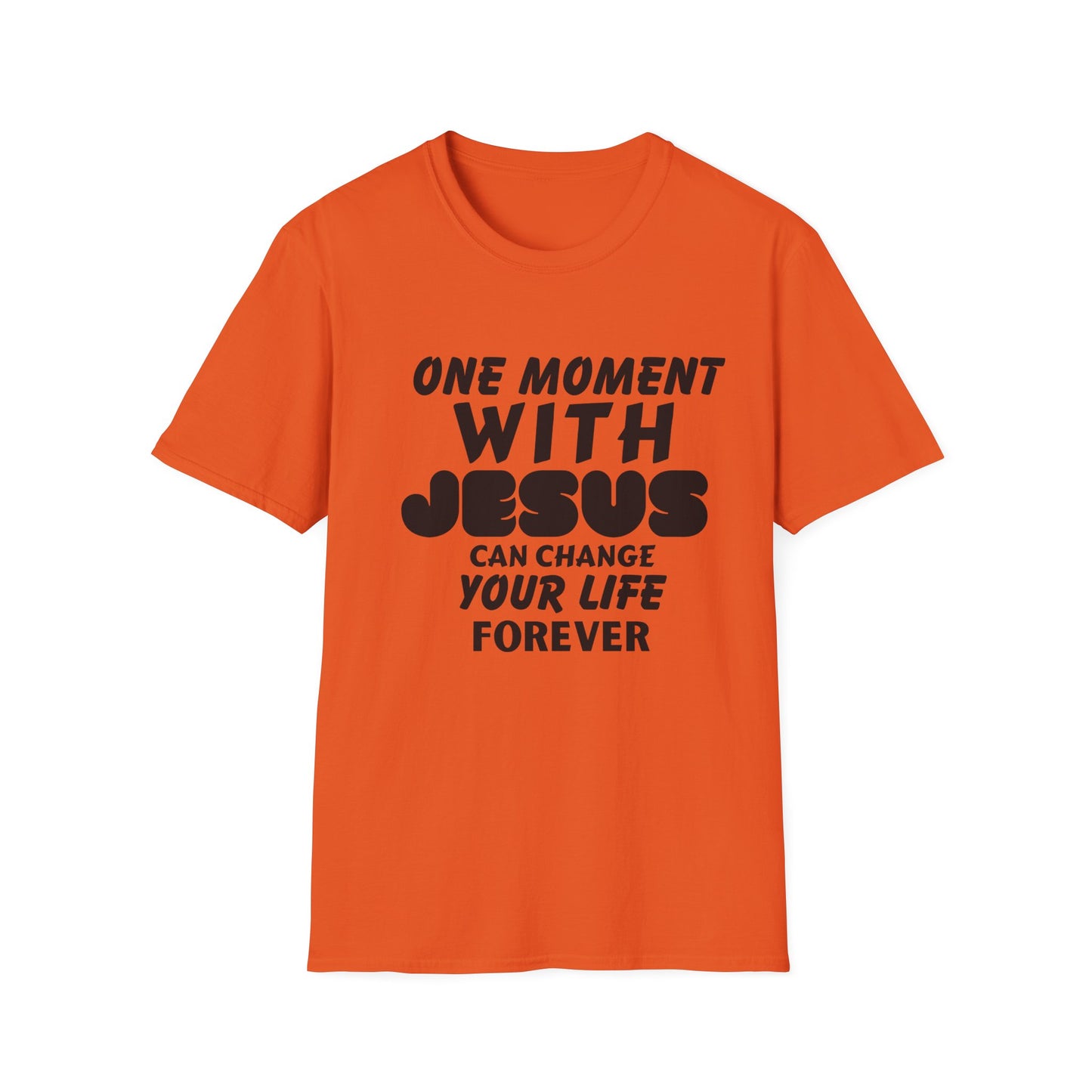 Inspirational Unisex Softstyle T-Shirt - "One Moment With Jesus Can Change Your Life Forever"