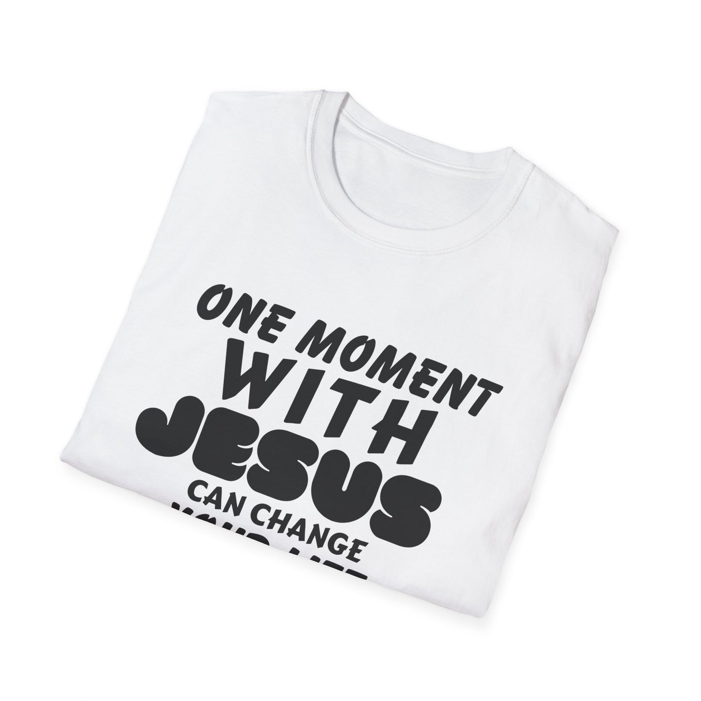 One Moment With Jesus T-Shirt - Softstyle Unisex Tee