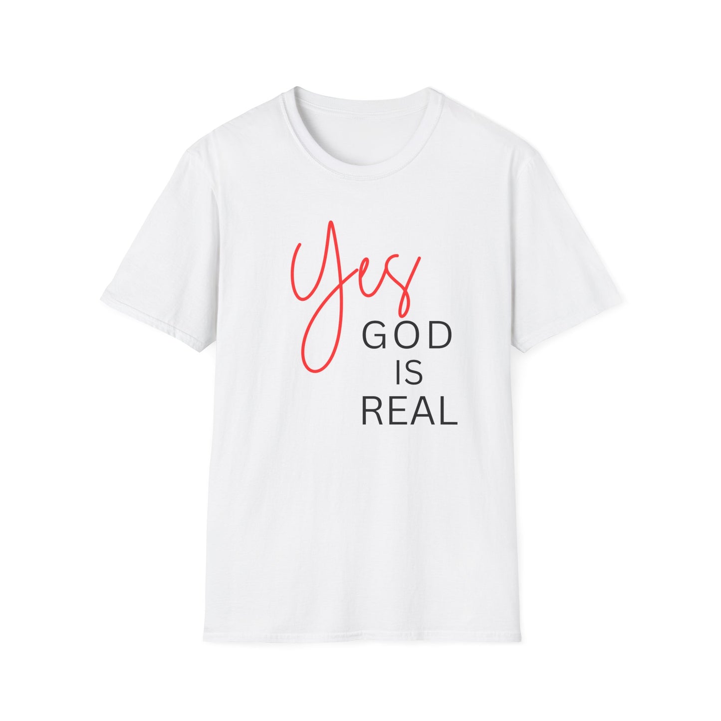 Faith Inspirational Unisex Softstyle T-Shirt - 'Yes God is Real' Statement Tee