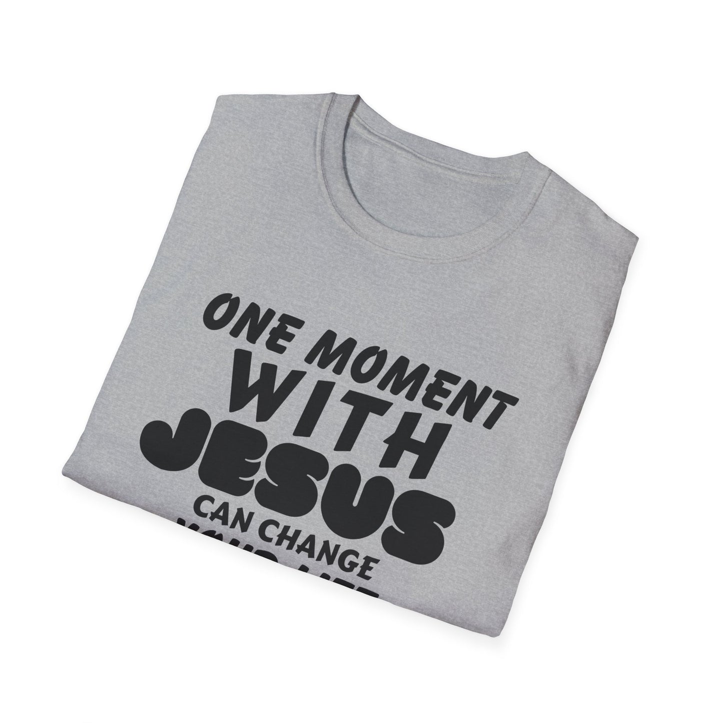 One Moment With Jesus T-Shirt - Softstyle Unisex Tee