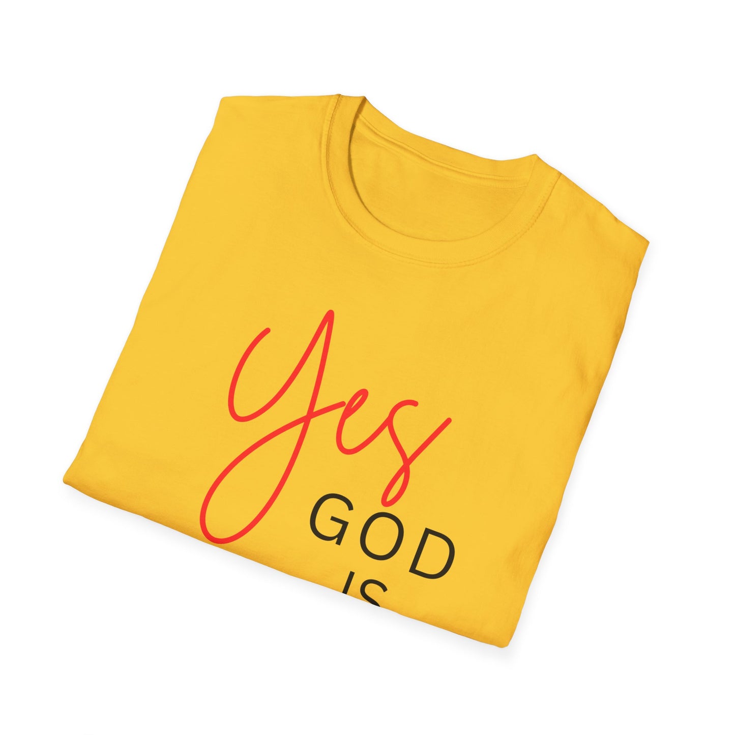Faith Inspirational Unisex Softstyle T-Shirt - 'Yes God is Real' Statement Tee