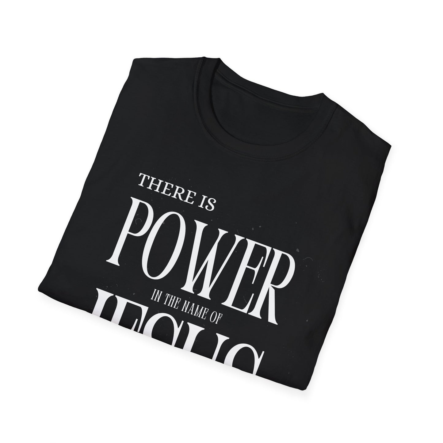 There Is Power In the Name Unisex Softstyle T-Shirt - Comfortable Casual Wear for Everyday Adventures