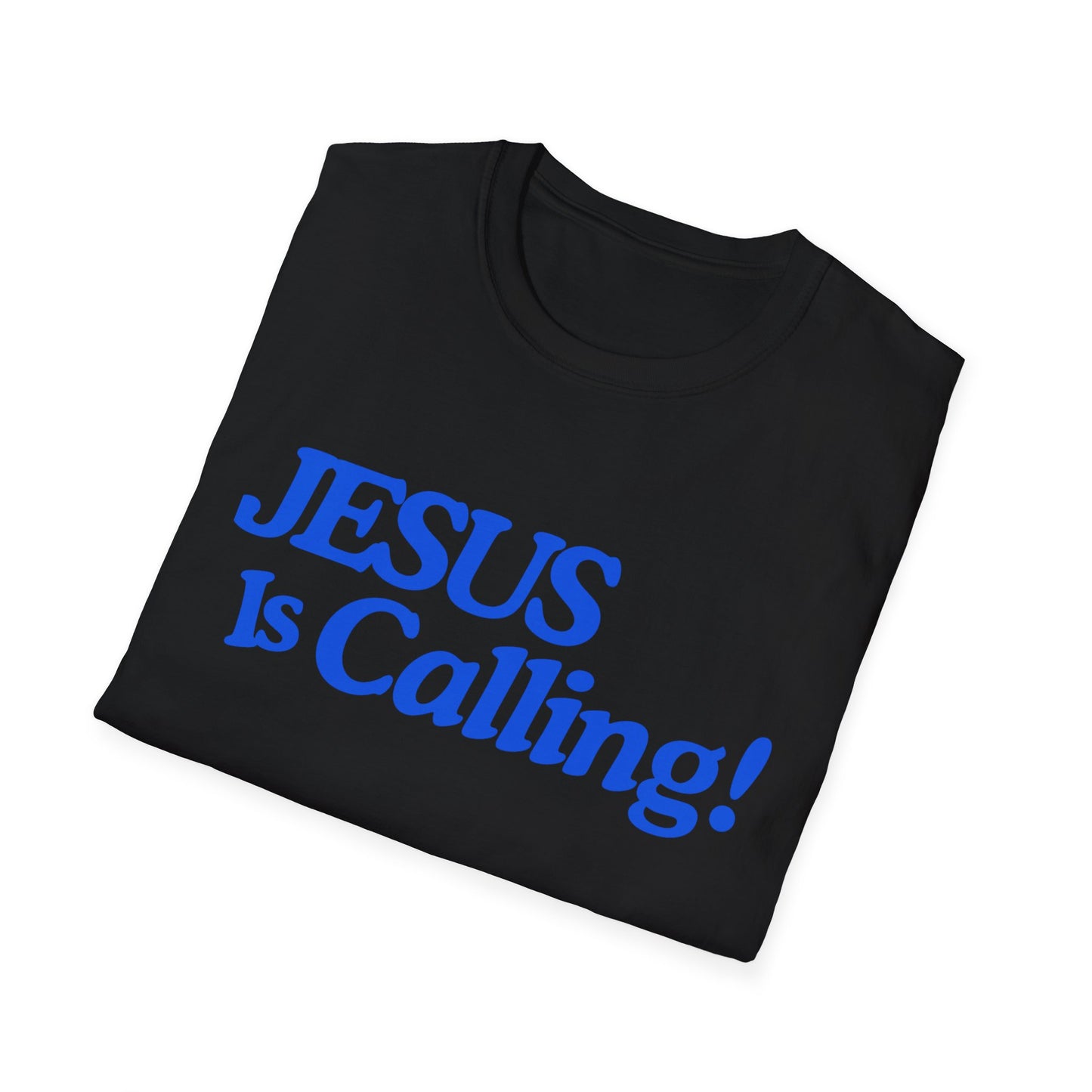 Inspirational Jesus Is Calling Unisex Softstyle T-Shirt