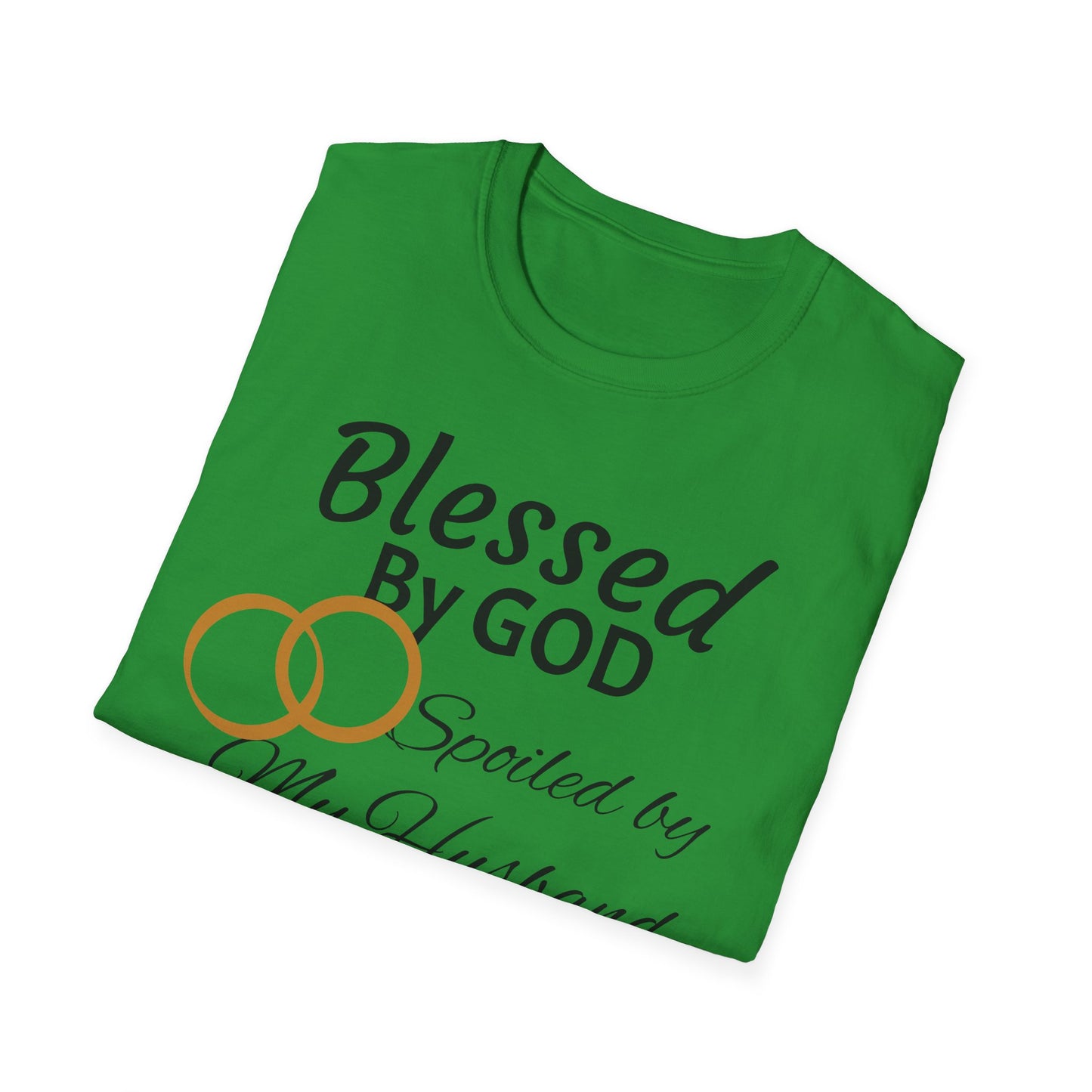 Blessed by God Unisex Softstyle T-Shirt - Faith, Marriage, Protection, Spiritual Gift, Christian Apparel