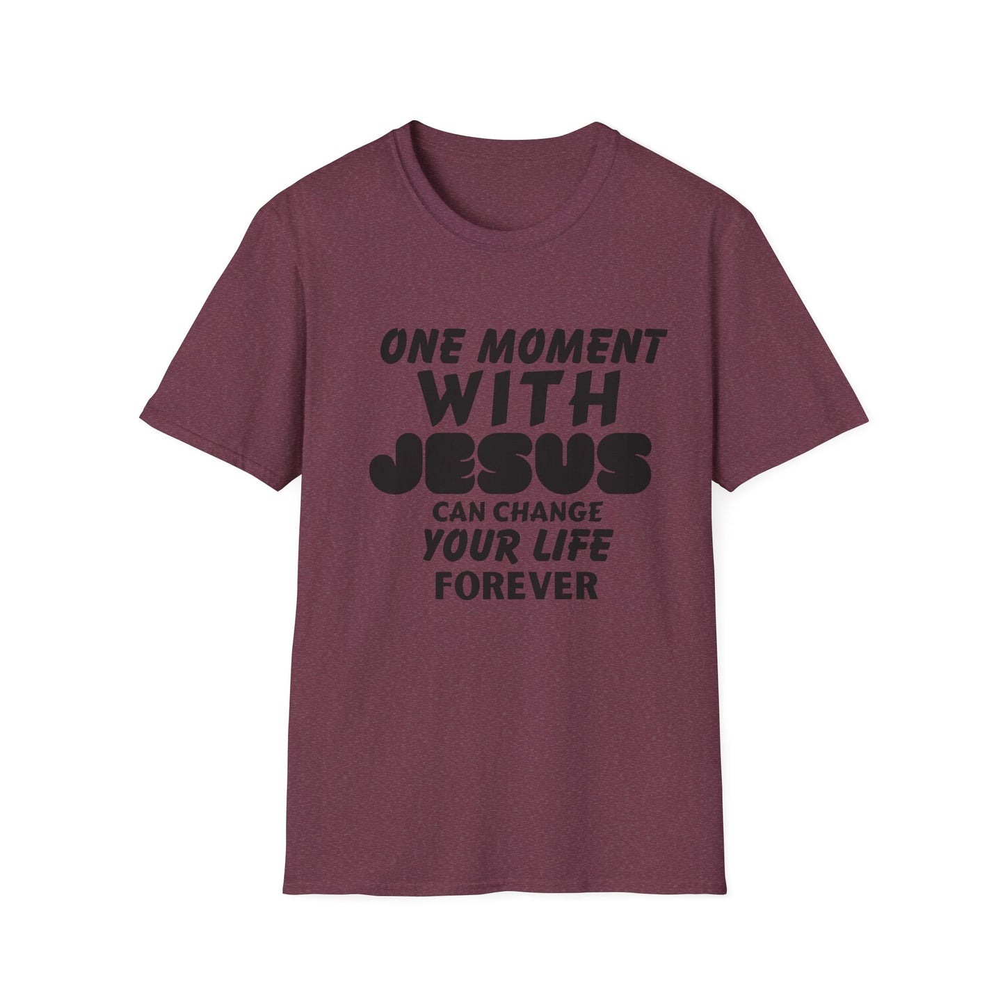 Inspirational Unisex Softstyle T-Shirt - "One Moment With Jesus Can Change Your Life Forever"
