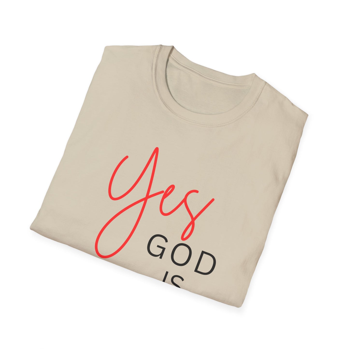 Faith Inspirational Unisex Softstyle T-Shirt - 'Yes God is Real' Statement Tee