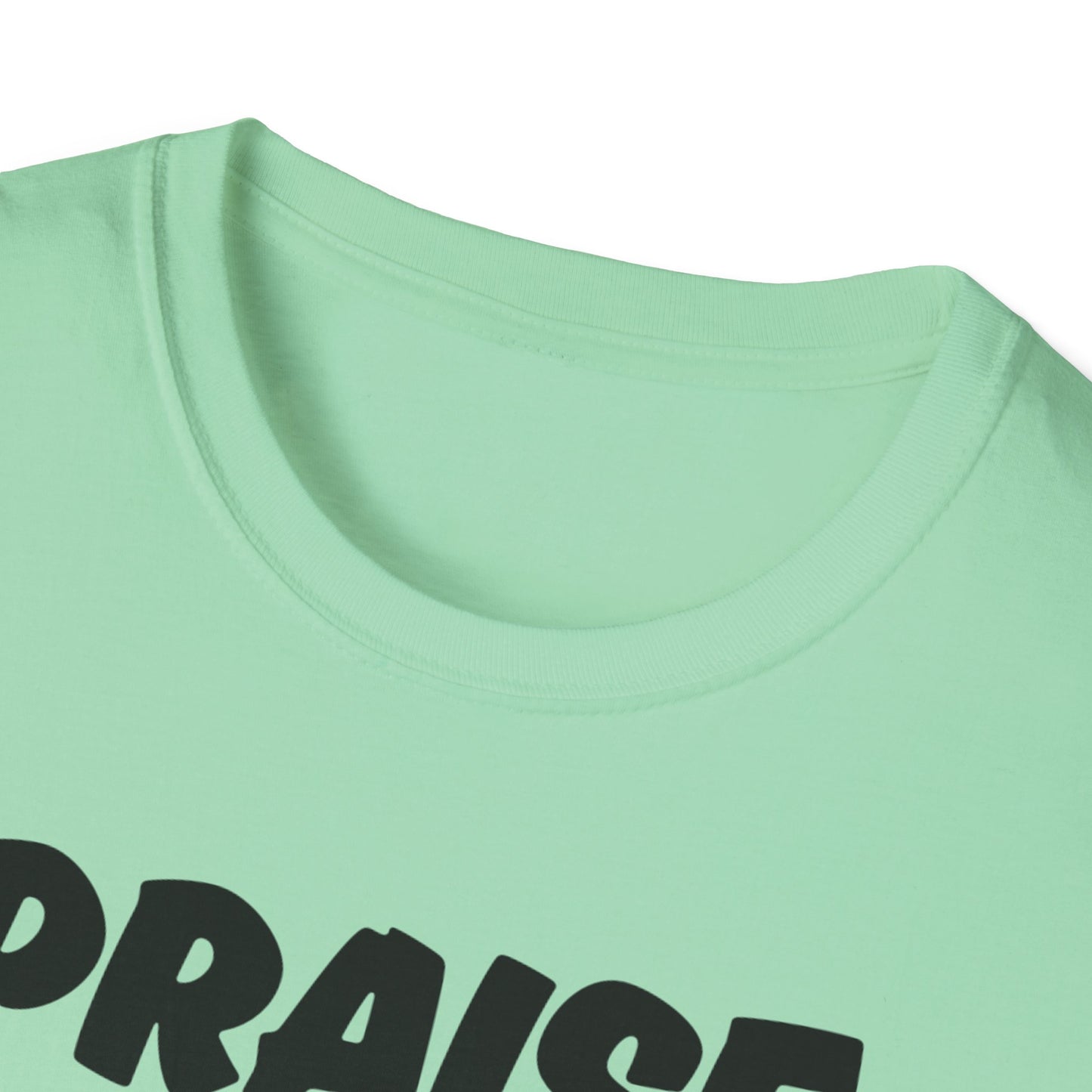 Inspirational Unisex T-Shirt - 'Praise Is What I Do!'