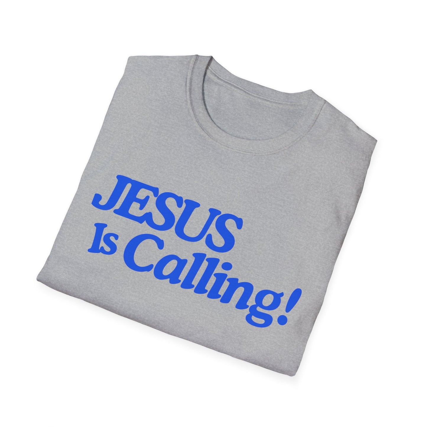 Inspirational Jesus Is Calling Unisex Softstyle T-Shirt