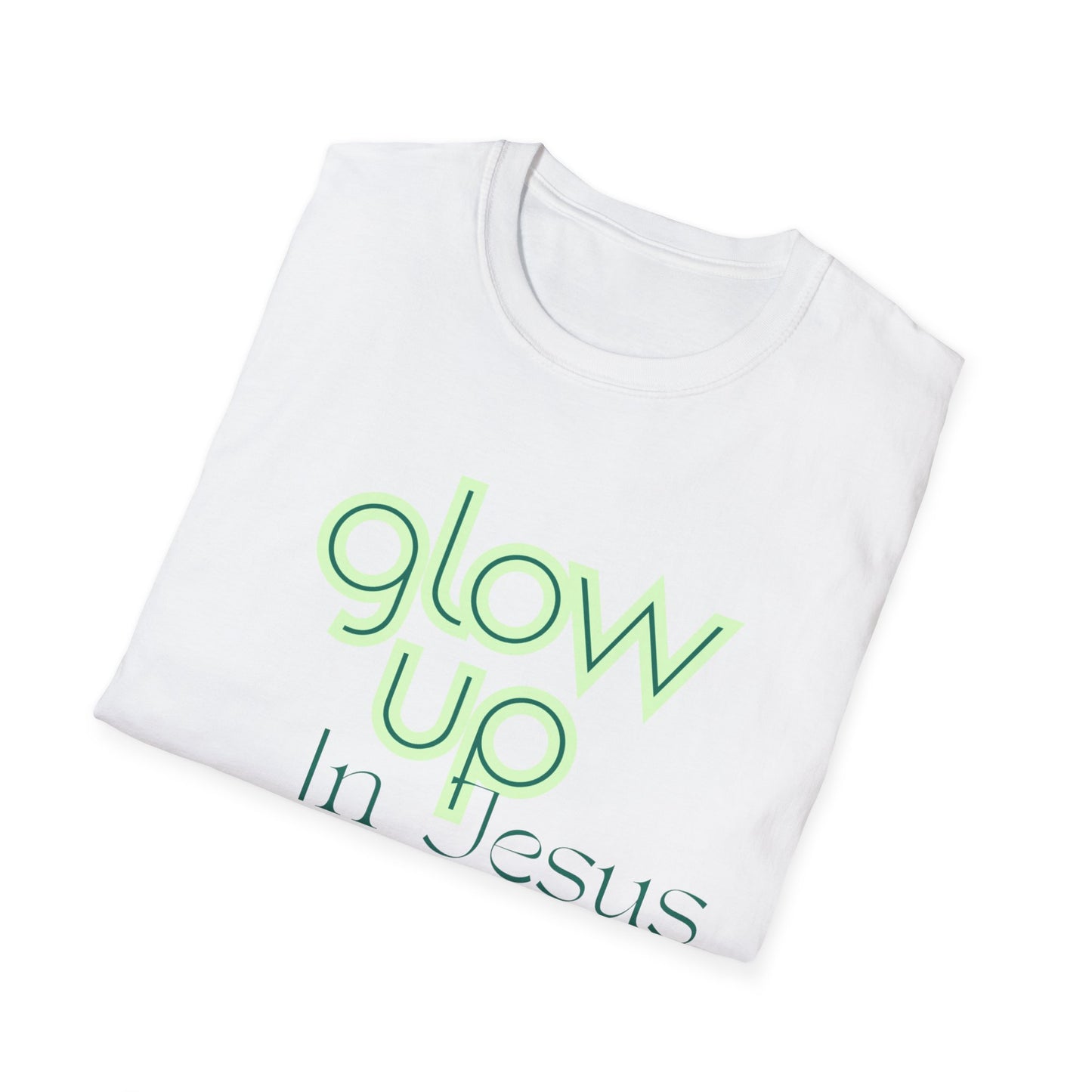 Glow Up In Jesus Unisex Softstyle T-Shirt - Inspirational Faith Tee