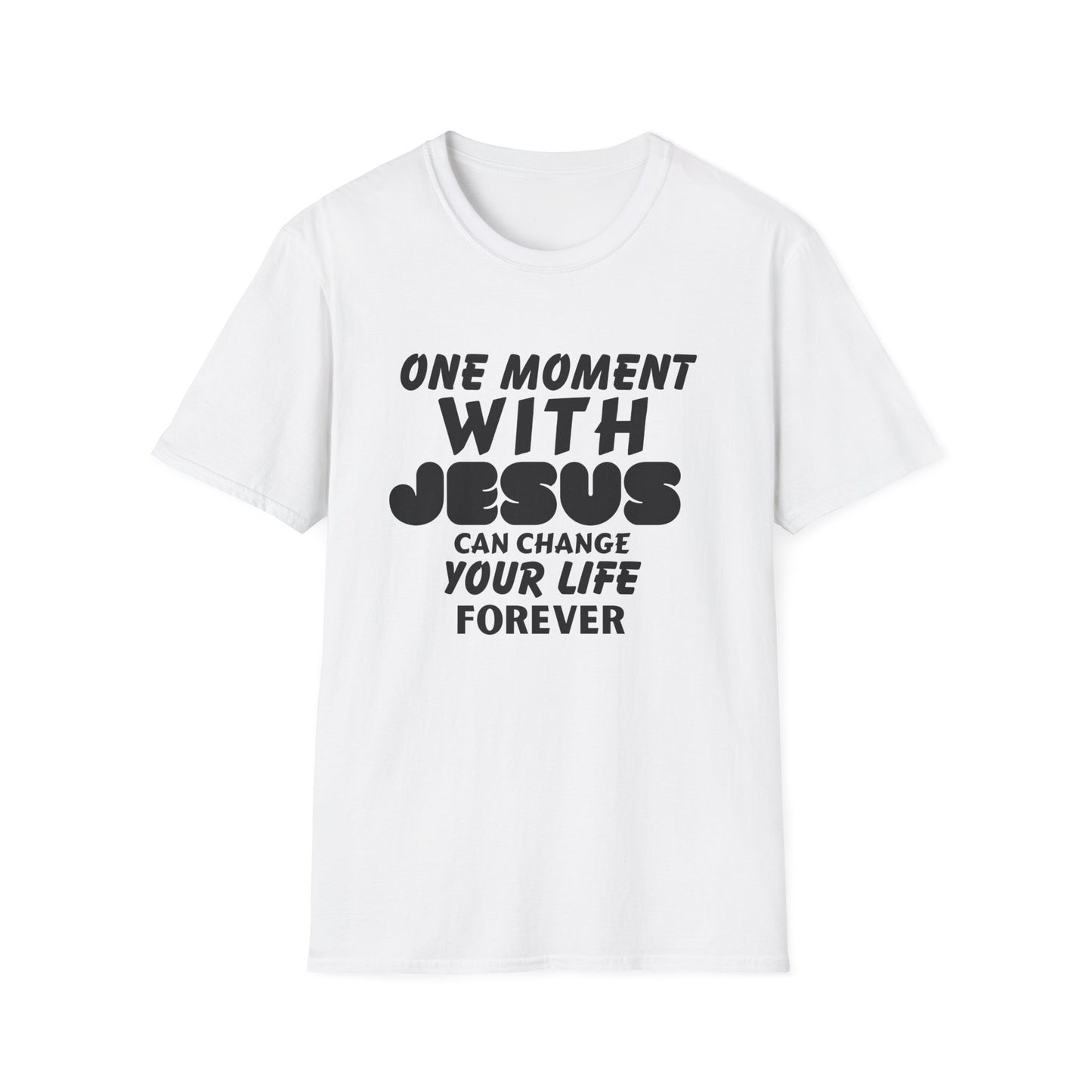 One Moment With Jesus T-Shirt - Softstyle Unisex Tee