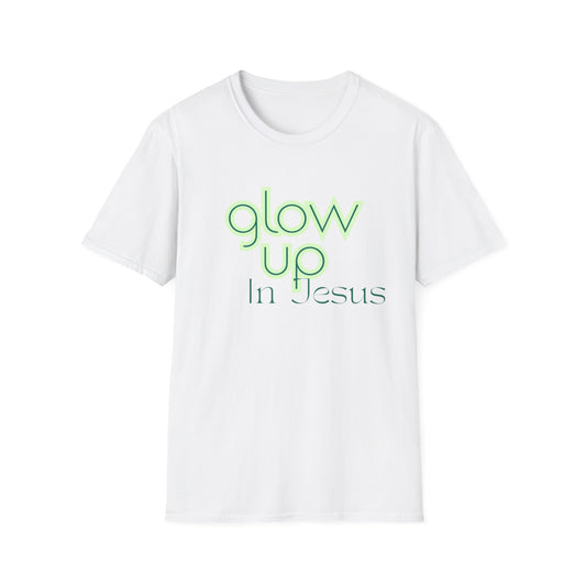 Glow Up In Jesus Unisex Softstyle T-Shirt - Inspirational Faith Tee