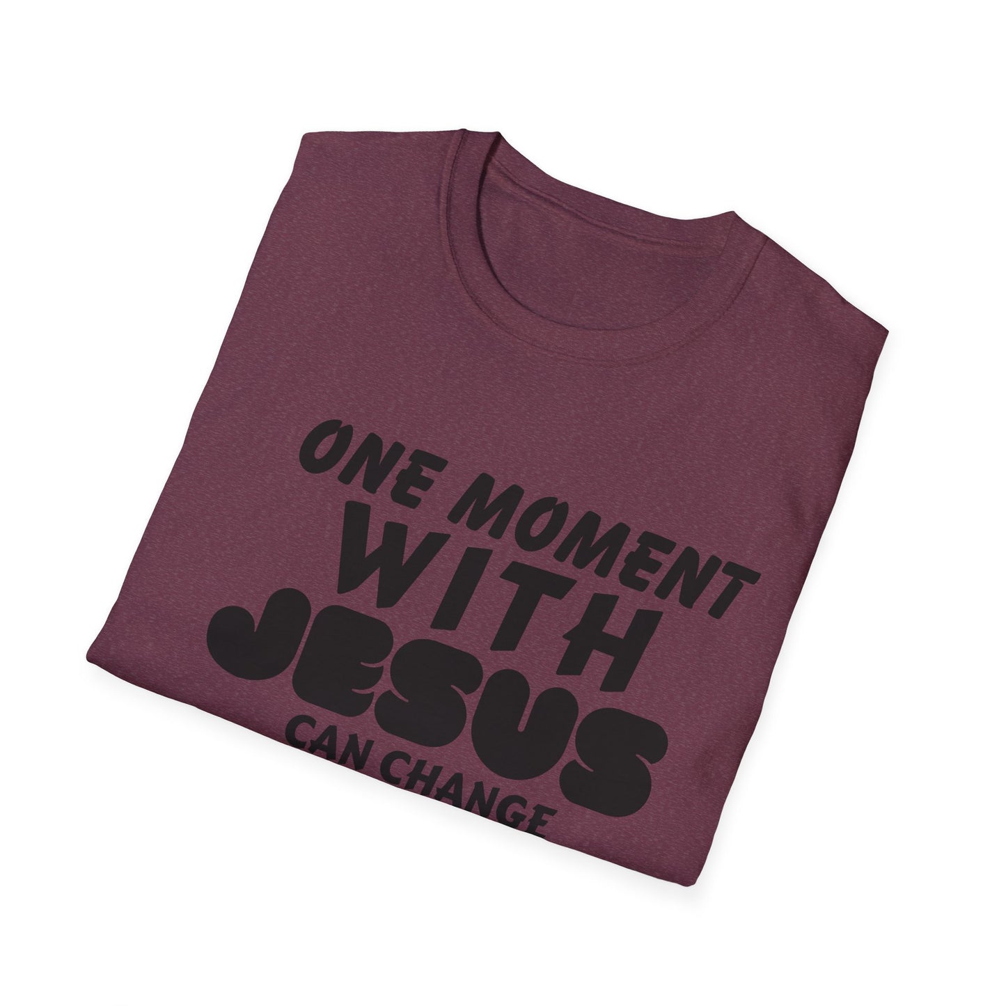Inspirational Unisex Softstyle T-Shirt - "One Moment With Jesus Can Change Your Life Forever"