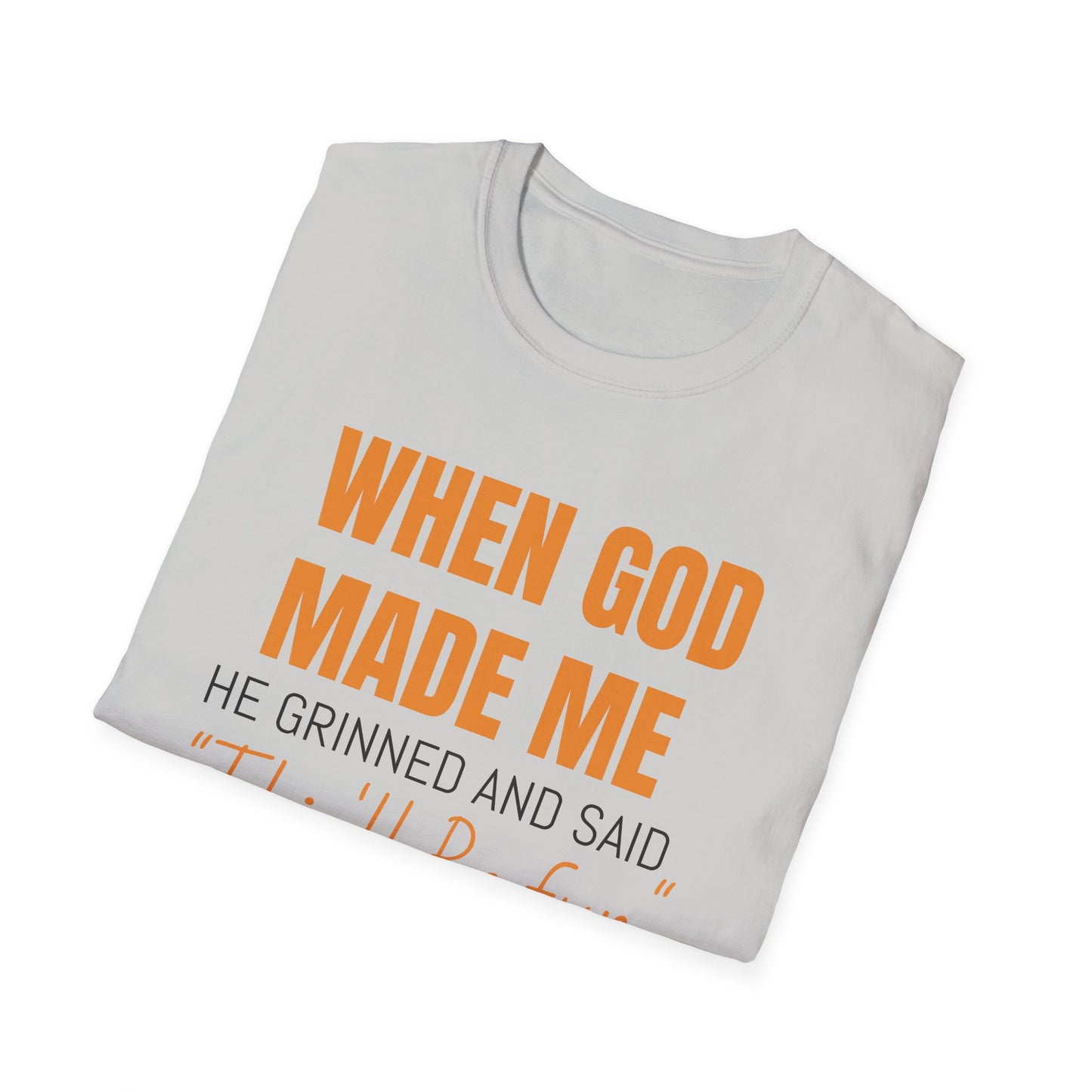 When God Made Me Unisex Softstyle T-Shirt, Fun Graphic Tee for Christians, Inspirational Gift, Casual Wear, Church Event Shirt, [...]