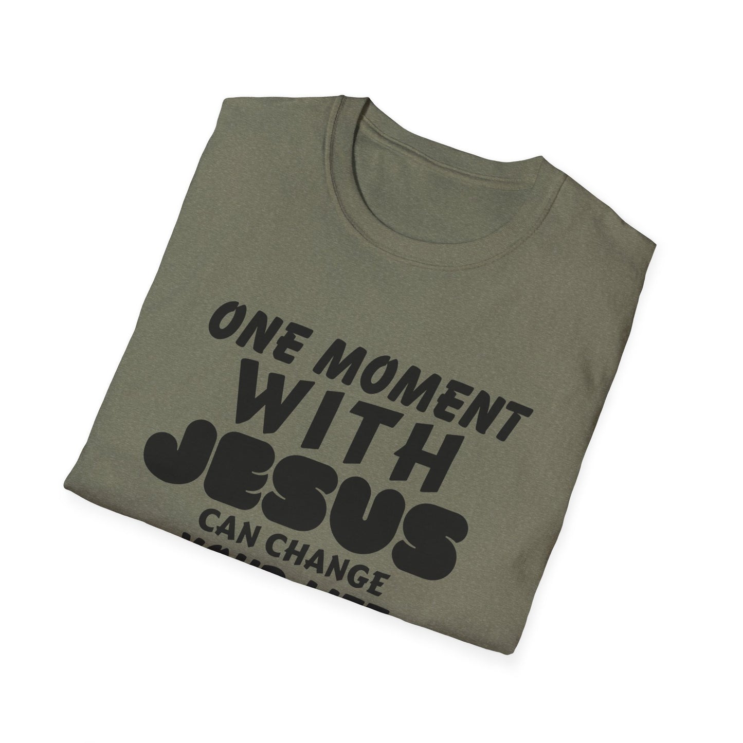 One Moment With Jesus T-Shirt - Softstyle Unisex Tee