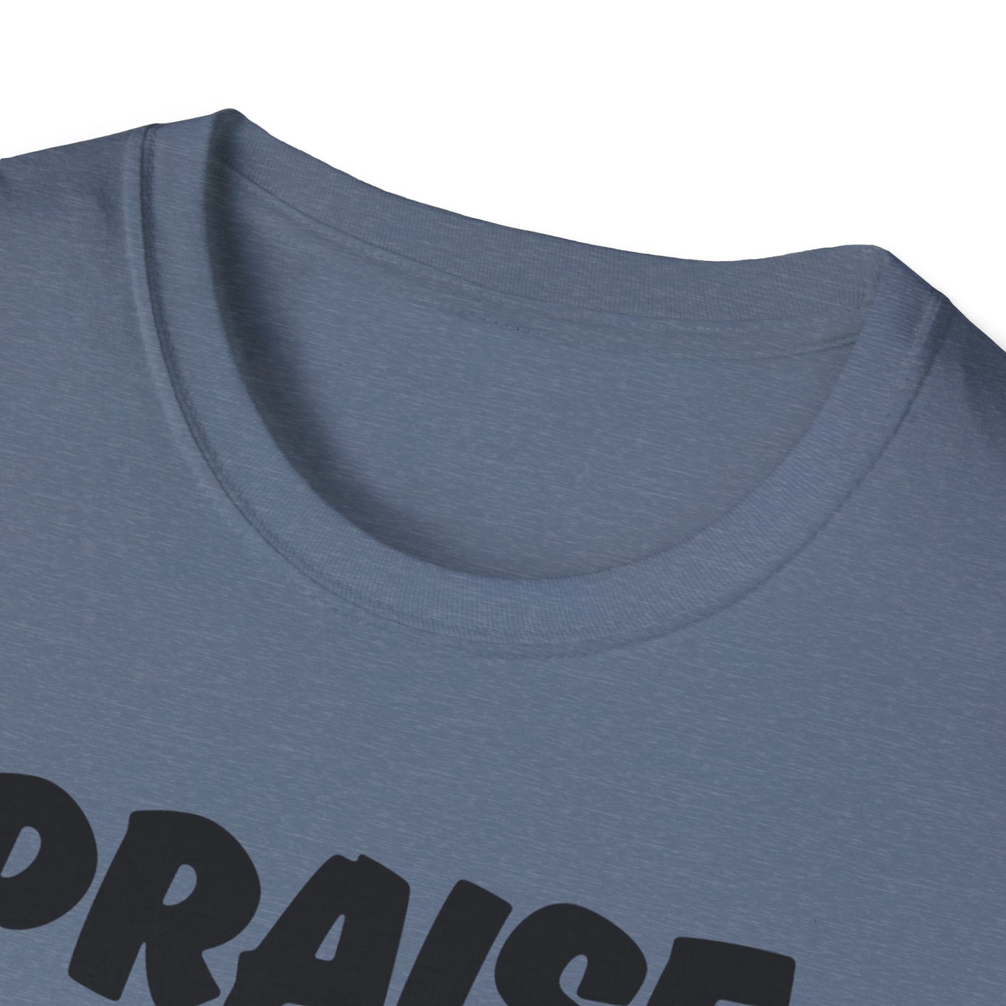 Inspirational Unisex T-Shirt - 'Praise Is What I Do!'