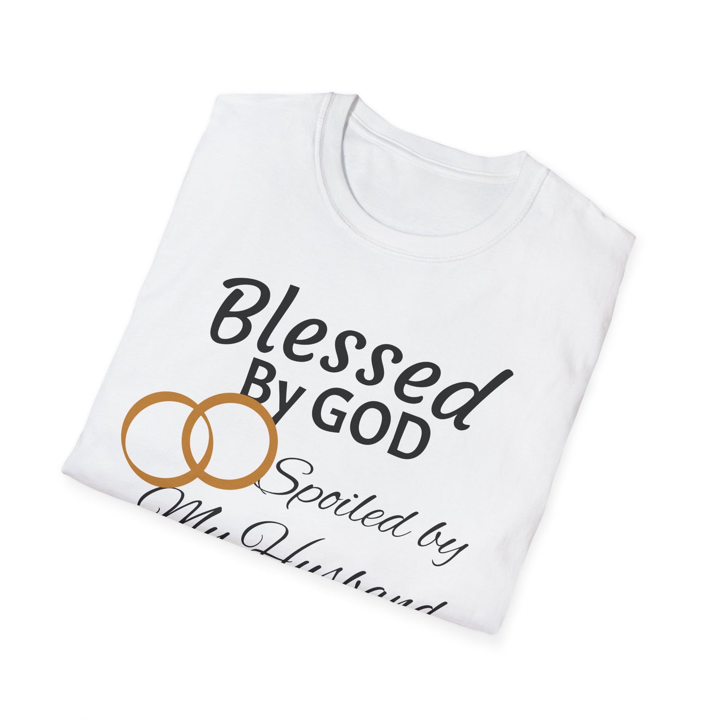 Blessed by God Unisex Softstyle T-Shirt - Faith, Marriage, Protection, Spiritual Gift, Christian Apparel