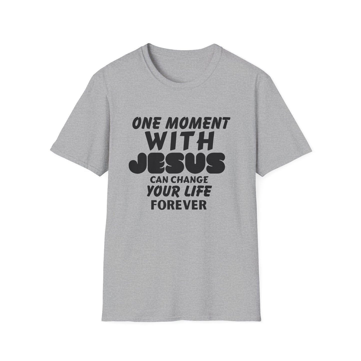 One Moment With Jesus T-Shirt - Softstyle Unisex Tee