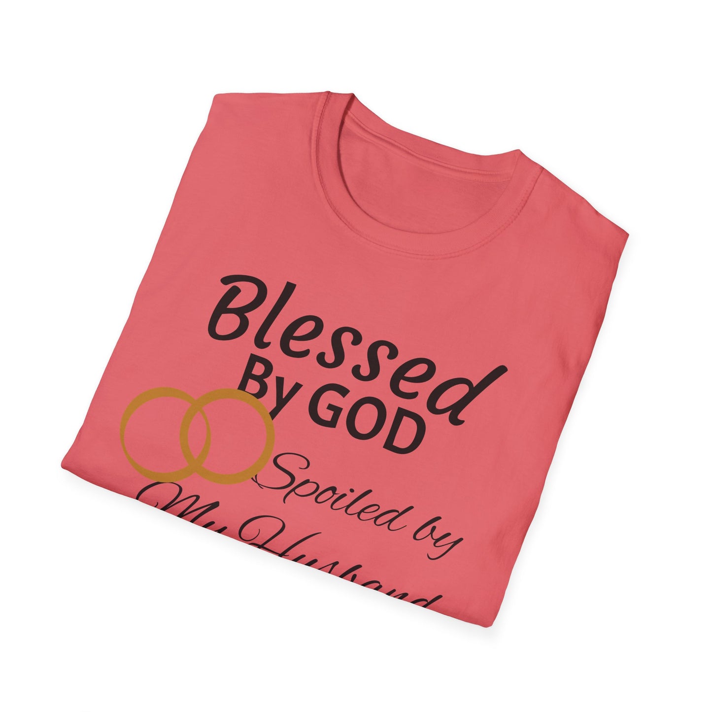Blessed by God Unisex Softstyle T-Shirt - Faith, Marriage, Protection, Spiritual Gift, Christian Apparel