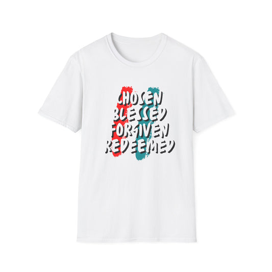 Chosen Blessed Forgiven Redeemed T-Shirt - Unisex Softstyle Tee for Faith and Inspiration